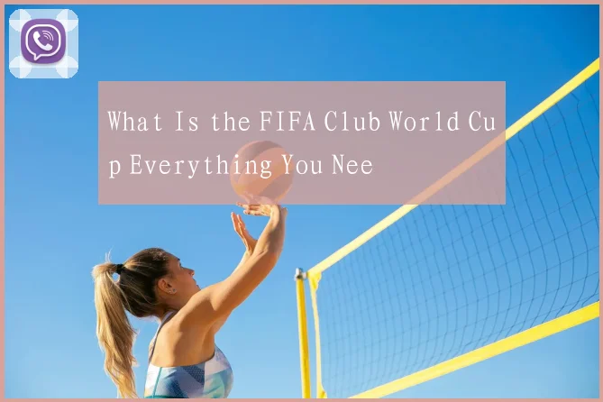 What Is the FIFA Club World Cup Everything You Nee
